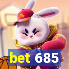 bet 685